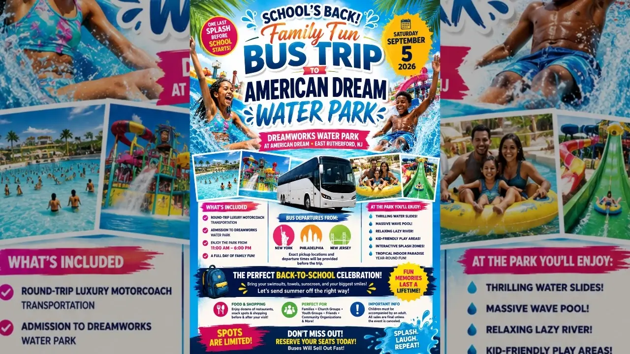 American Dream Water Park Bus Trip